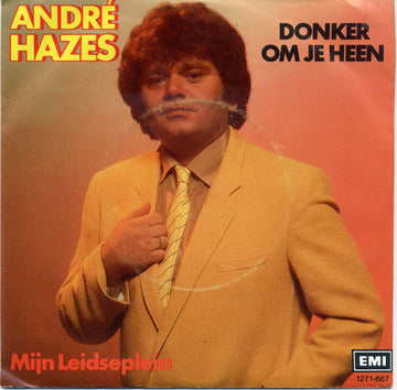 André Hazes : Donker Om Je Heen (7", Single)