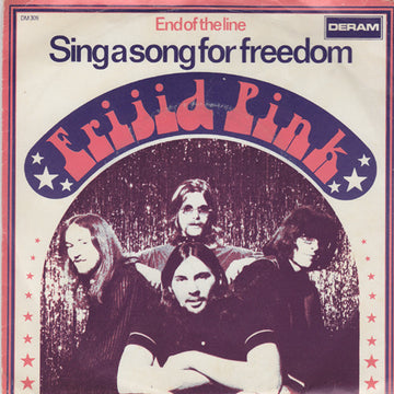 Frijid Pink : Sing A Song For Freedom (7", Single)