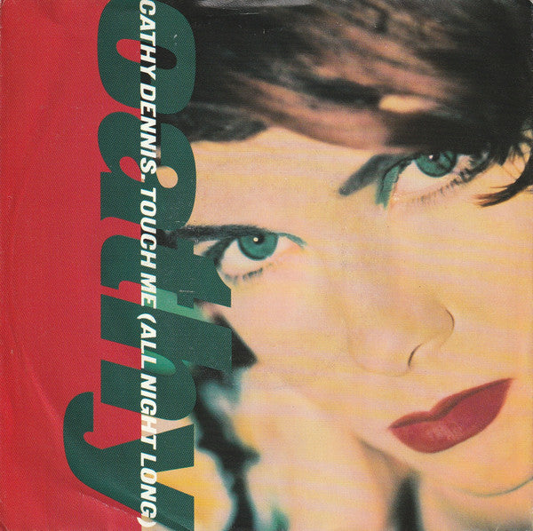 Cathy Dennis : Touch Me (All Night Long) (7", Single, Whi)