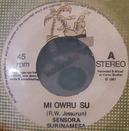 Sensora Surinamesa : Owru Su (7")