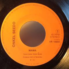 Onkel Seedo & The Exmo Stars : Mama (7")