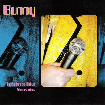 Bunny (2) : Ambulance Drive / Romantica (7", Single)