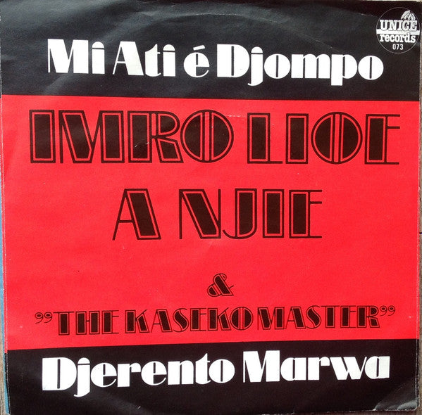 Imro Lioe A Njie & The Kaseko Masters : Mi Ati É Djompo (7")
