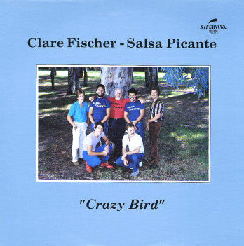 Clare Fischer & Salsa Picante : Crazy Bird (LP, Album)