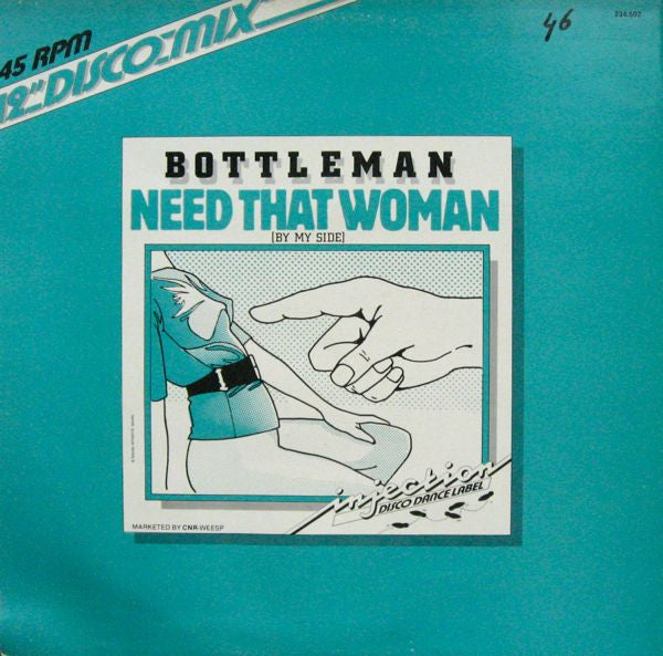 Bottleman : Need That Woman (By My Side) (12", Maxi)