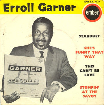 Erroll Garner : Stardust / She's Funny That Way / This Can't Be Love / Stompin' At The Savoy (7", EP)