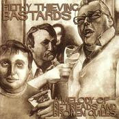 Filthy Thieving Bastards : A Melody Of Retreads And Broken Quills (LP, Album)