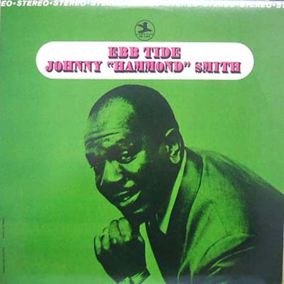 Johnny "Hammond" Smith* : Ebb Tide (LP)