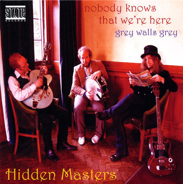 Hidden Masters : Nobody Knows That We're Here (7", Mono, Ltd)