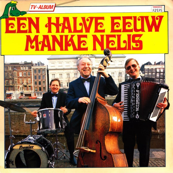 Manke Nelis : Een Halve Eeuw Manke Nelis (LP, Album)