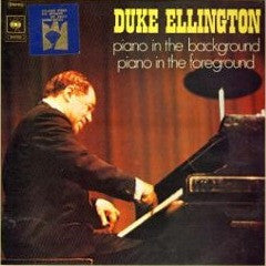 Duke Ellington : Piano In The Background Piano In The Foreground (2xLP, Comp)