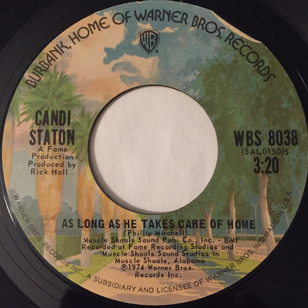 Candi Staton : As Long As He Takes Care Of Home (7", Styrene)