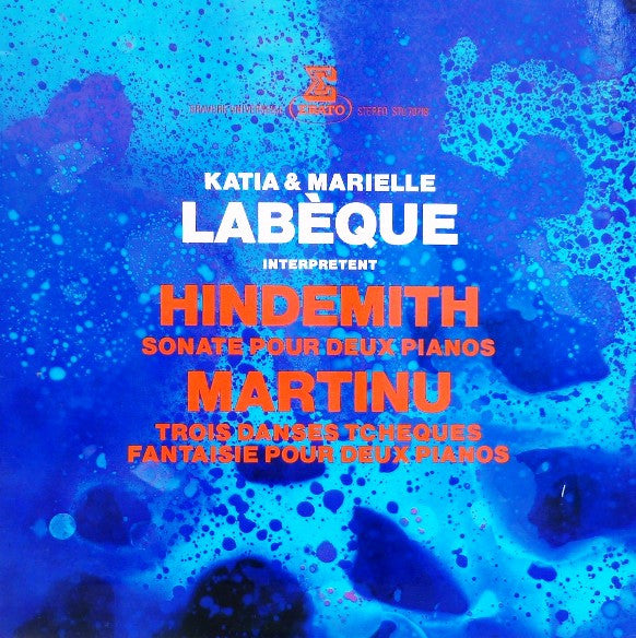 Katia Et Marielle Labèque Interprètent Paul Hindemith / Bohuslav Martinů : Sonate Pour Deux Pianos / Trois Danses Tcheques / Fantaisie Pour Deux Pianos (LP, Album, Gat)