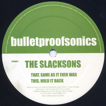 The Slacksons : Same As It Ever Was / Hold It Back (12")