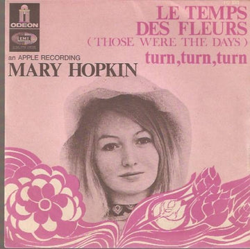 Mary Hopkin : Le Temps Des Fleurs (Those Were The Days) (7", Single)