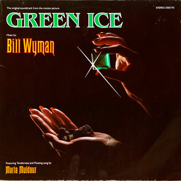 Bill Wyman : Green Ice - The Original Soundtrack From The Motion Picture (LP, Album)