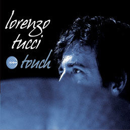 Lorenzo Tucci : Touch (CD, Album)