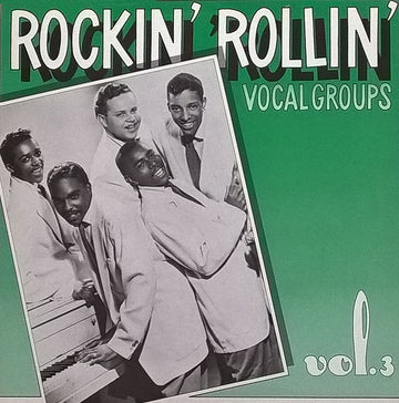 Various : Rockin' Rollin' Vocal Groups Vol. 3 (LP, Comp, Mono)