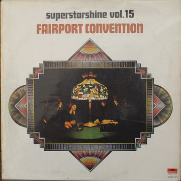 Fairport Convention : Superstarshine Vol. 15 (LP, Album, RE)