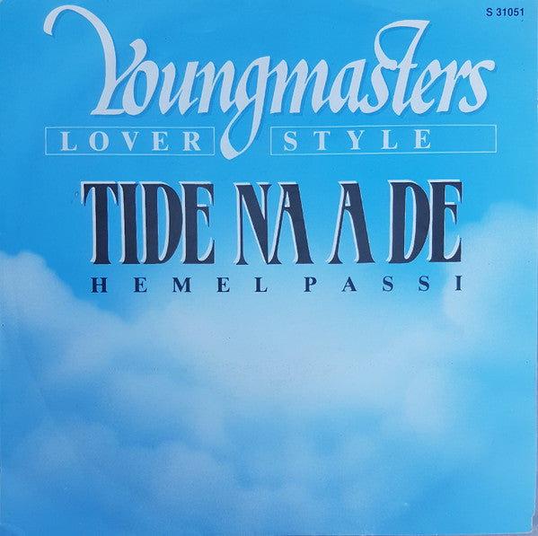 Youngmasters : Tide Na A De (7")