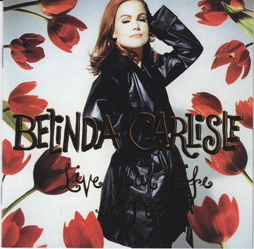 Belinda Carlisle : Live Your Life Be Free (CD, Album, RE)