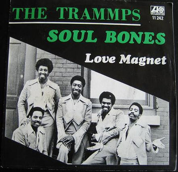 The Trammps : Soul Bones / Love Magnet (7", Single)