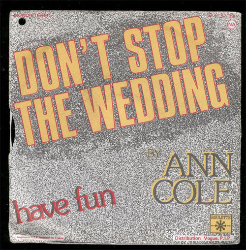 Ann Cole : Don't Stop The Wedding  (7", Single, RE)