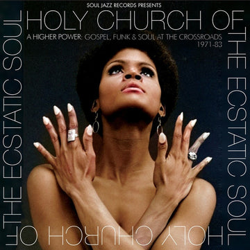 Various : Holy Church Of The Ecstatic Soul (A Higher Power: Gospel, Funk & Soul At The Crossroads 1971-83) (2xLP, Comp)