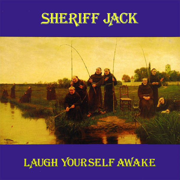 Sheriff Jack : Laugh Yourself Awake (LP, Album)