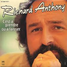 Richard Anthony (2) : C'est À Prendre Ou À Laisser / Los Angeles (7", Single)