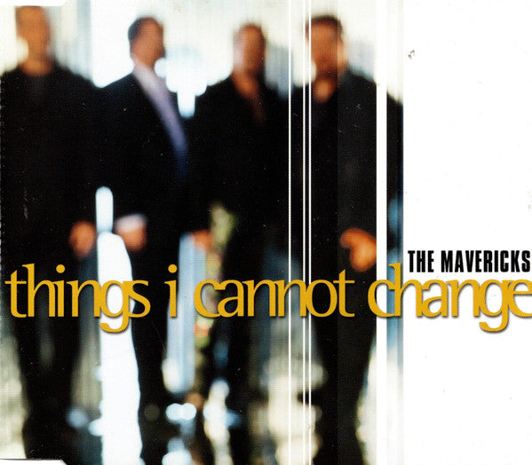 The Mavericks : Things I Cannot Change (CD, Single, Promo)