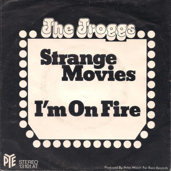 The Troggs : Strange Movies (7", Single, Mono)