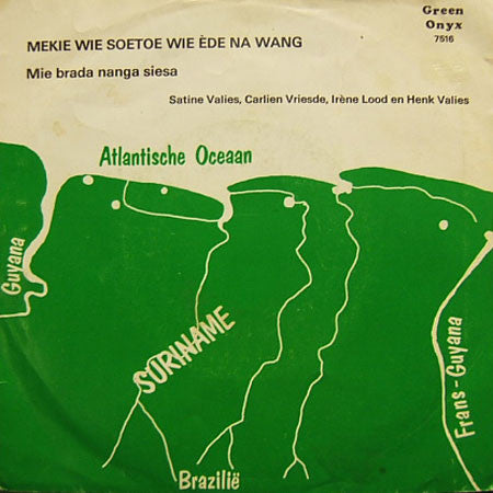 Satine Valies : Mekie Wie Soetoe Wie Ède Na Wang (7")