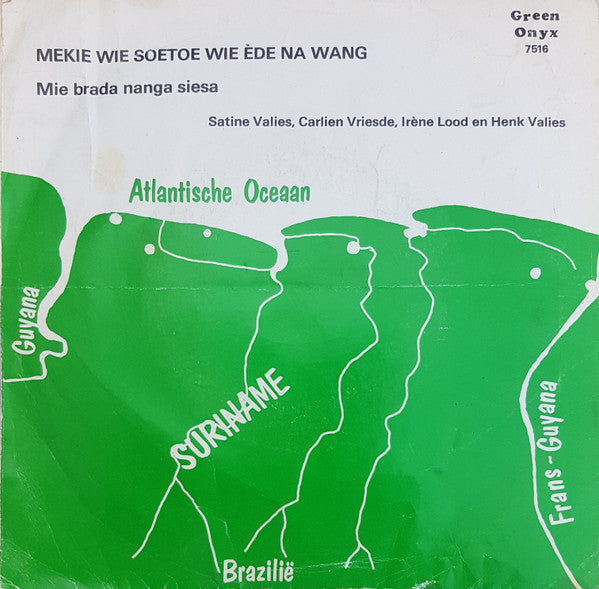 Satine Valies : Mekie Wie Soetoe Wie Ède Na Wang (7")