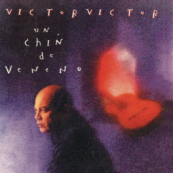 Victor Victor : Un Chin De Veneno (CD, Album)