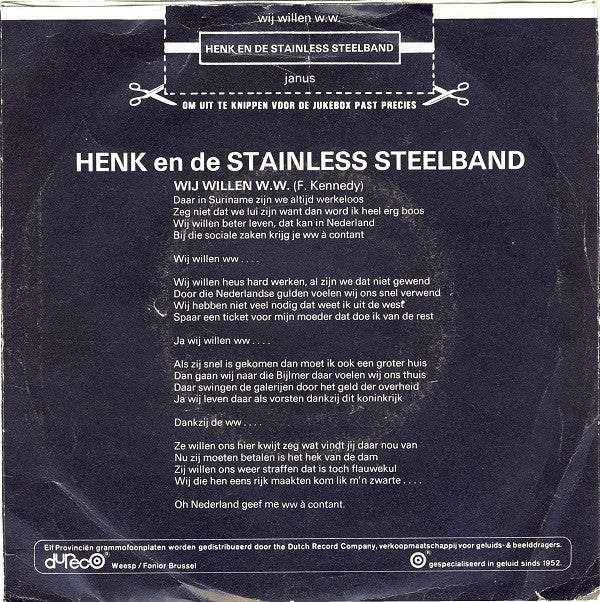 Henk En De Stainless Steelband : Wij Willen W.W. (7", Single)