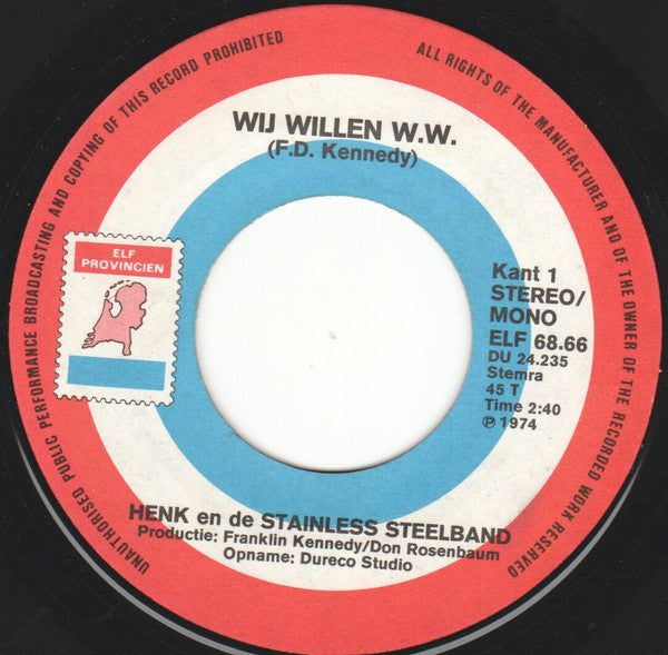 Henk En De Stainless Steelband : Wij Willen W.W. (7", Single)