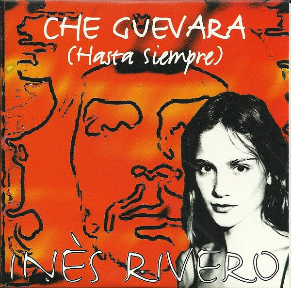 Ines Rivero : Che Guevara (Hasta Siempre) (CD, Single)