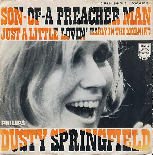 Dusty Springfield : Son-Of-A Preacher Man (7", Single, Mono)
