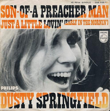 Dusty Springfield : Son-Of-A Preacher Man (7", Single, Mono)