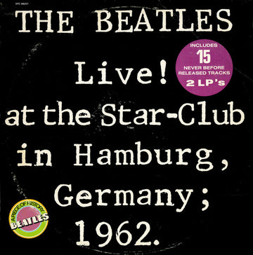 The Beatles : Live! At The Star Club In Hamburg, Germany; 1962 (2xLP, Album, Gat)