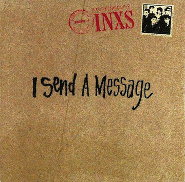 INXS : I Send A Message (7", Single)