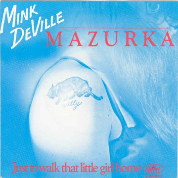 Mink DeVille : Mazurka (7", Single)