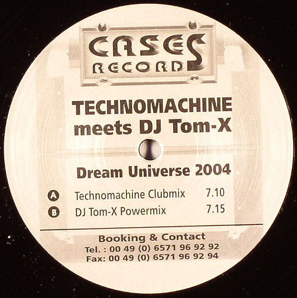 Technomachine Meets DJ Tom-X : Dream Universe 2004 (12")