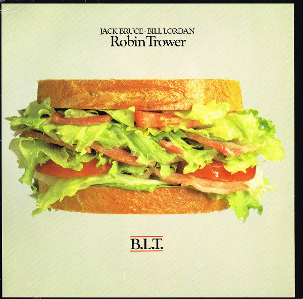 Jack Bruce / Bill Lordan / Robin Trower : B.L.T. (LP, Album)