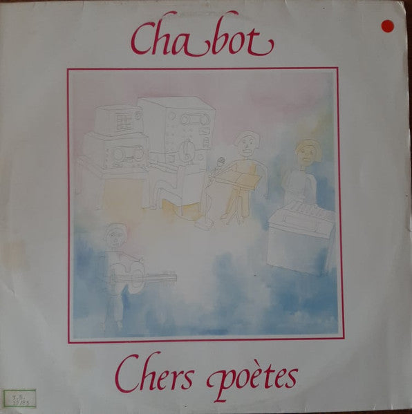 Chabot : Chers Poétes (12", MiniAlbum)