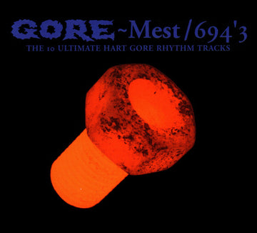 Gore : Mest/694'3 - The 10 Ultimate Hart Gore Rhythm Tracks (CD, Album)