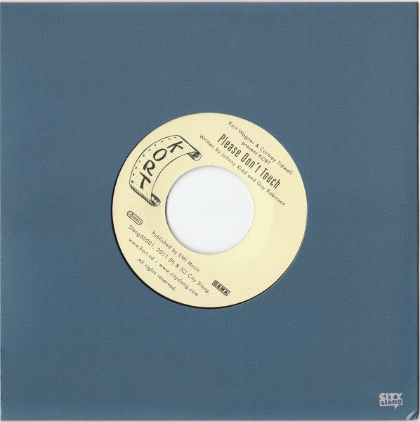 Kurt Wagner & Cortney Tidwell Present Kort : Please Don't Touch / Time Will Show The Wiser (7", RSD, Single, Ltd)