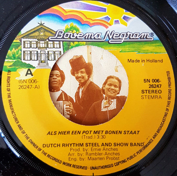 Dutch Rhythm Steel And Show Band* : Als Hier Een Pot Met Bonen Staat (7")