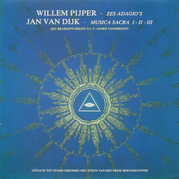 Het Brabants Orkest : Willem Pijper - Zes Adagio's / Jan van Dijk - Musica Sacra I - II - III (LP)